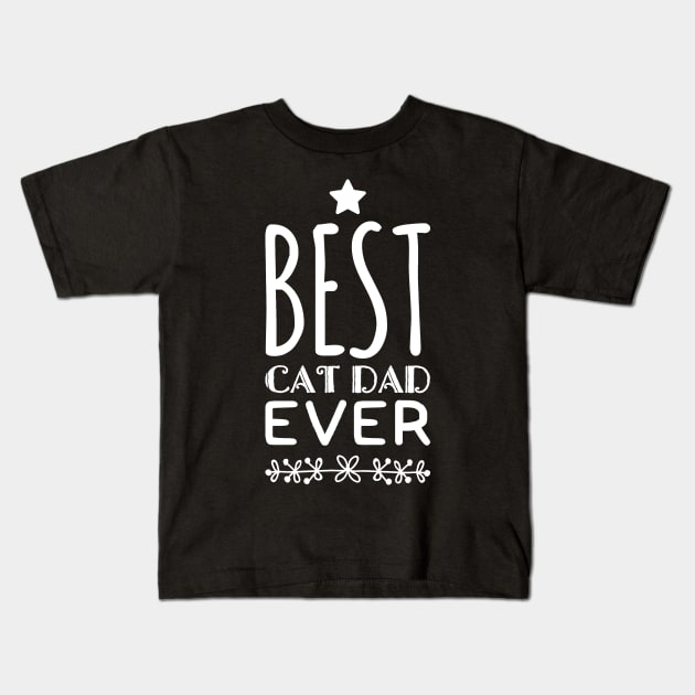 Best cat dad ever Kids T-Shirt by captainmood